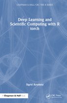 Chapman & Hall/CRC The R Series- Deep Learning and Scientific Computing with R torch