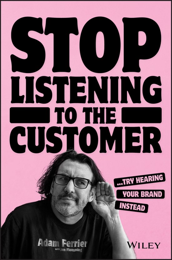 Stop Listening to the Customer - cover