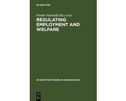 Regulating Employment and Welfare