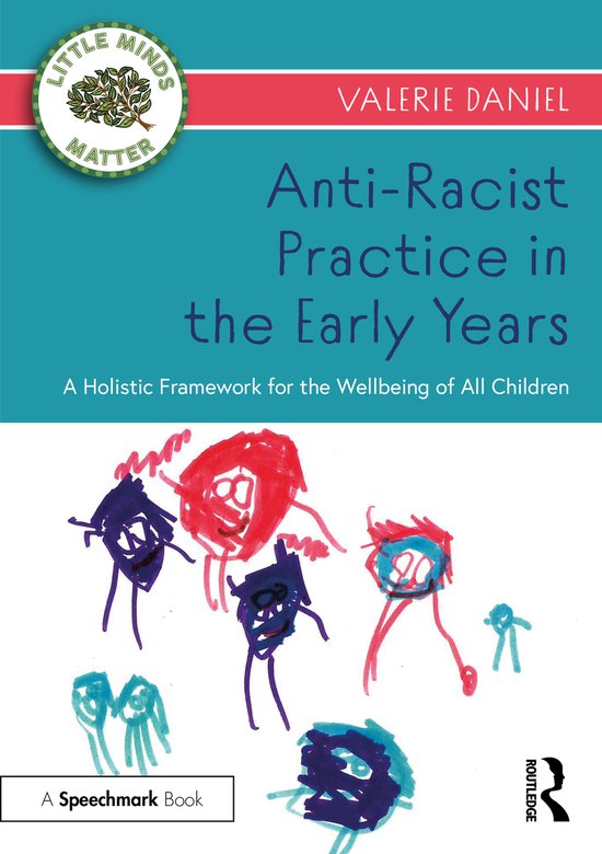 Little Minds Matter- Anti-Racist Practice in the Early Years - cover