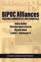 Curriculum and Pedagogy- BIPOC Alliances