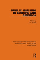 Routledge Library Editions: Housing Policy and Home Ownership- Public Housing in Europe and America
