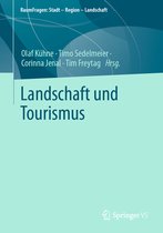 RaumFragen: Stadt – Region – Landschaft- Landschaft und Tourismus