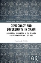 Routledge/Canada Blanch Studies on Contemporary Spain- Democracy and Sovereignty in Spain