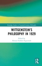 Routledge Studies in Twentieth-Century Philosophy- Wittgenstein’s Philosophy in 1929