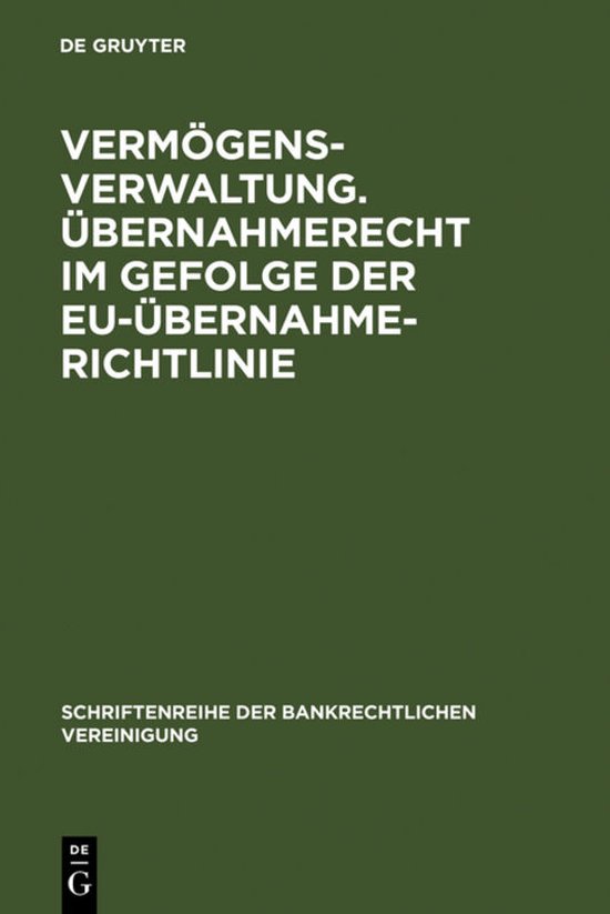 Foto: Schriftenreihe der bankrechtlichen vereinigung27 verm gensverwaltung bernahmerecht im gefolge der eu bernahmerichtlinie 