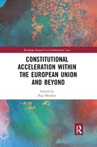 Routledge Research in Constitutional Law- Constitutional Acceleration within the European Union and Beyond