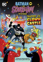 Batman and Scooby-Doo Mysteries- Trapped in Clown Castle