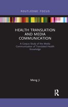 Routledge Studies in Empirical Translation and Multilingual Communication- Health Translation and Media Communication