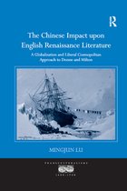 Transculturalisms, 1400-1700-The Chinese Impact upon English Renaissance Literature