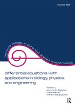 Lecture Notes in Pure and Applied Mathematics- Differential Equations with Applications in Biology, Physics, and Engineering