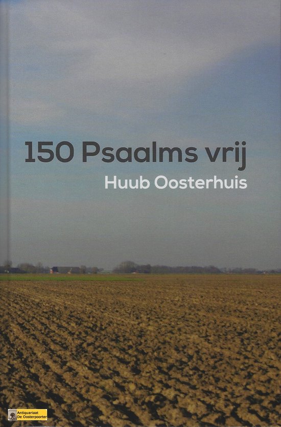 Huub Oosterhuis - 150 Psaalms vrij