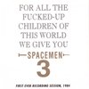 Spacemen 3 - For All The Fucked Up Children (LP)