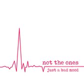 Not The Ones - Just A Bad Mood (LP)