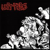 Unit Pride - Then And Now (LP)