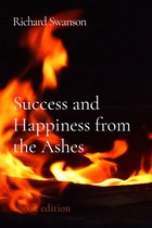 Success and Happiness from the Ashes