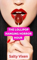 The Lollipop Hanging Horror Hour