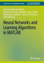 Synthesis Lectures on Intelligent Technologies - Neural Networks and Learning Algorithms in MATLAB