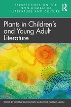 Perspectives on the Non-Human in Literature and Culture- Plants in Children’s and Young Adult Literature