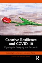 The COVID-19 Pandemic Series- Creative Resilience and COVID-19