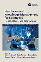Demystifying Technologies for Computational Excellence- Healthcare and Knowledge Management for Society 5.0