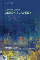 Trends in Classics - Key Perspectives on Classical Research4- Greek Slavery