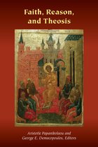 Orthodox Christianity and Contemporary Thought- Faith, Reason, and Theosis