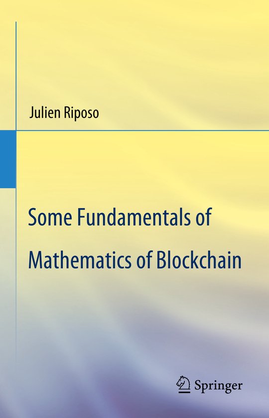 Some Fundamentals of Mathematics of Blockchain - cover