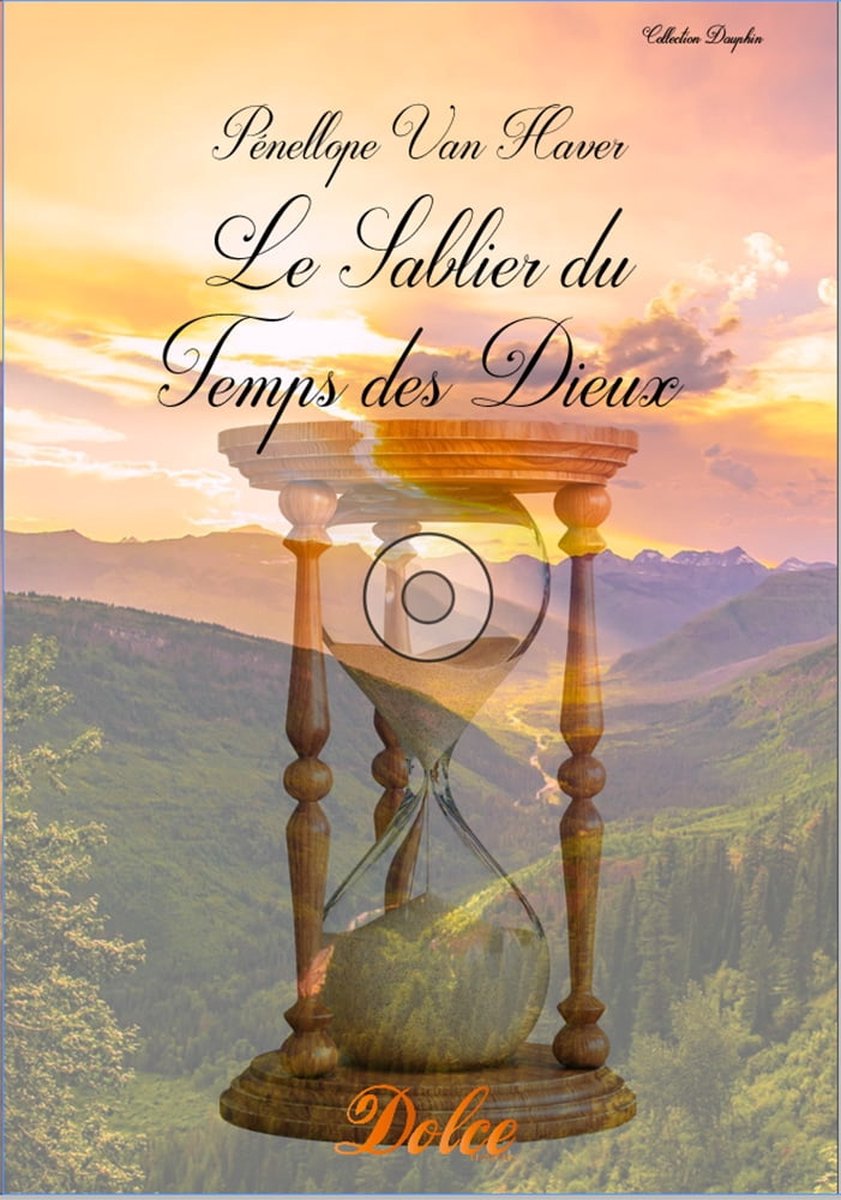 Le Sablier du Temps des Dieux (ebook), Penellope Van haver | 9782494236073  | Boeken | bol.com