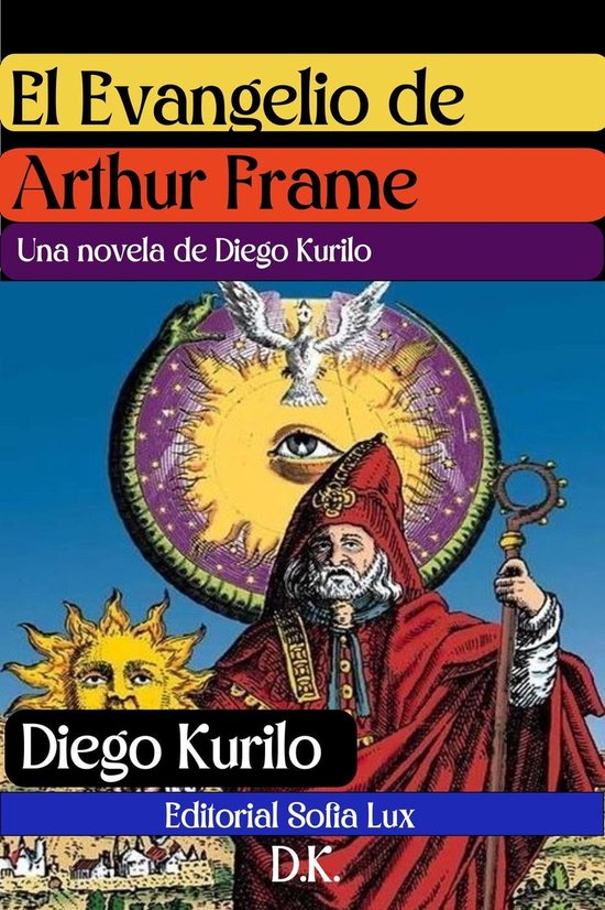 El Evangelio de Arthur Frame (ebook), Diego Kurilo | 9798391795308 ...