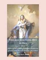 Priez pour nous sainte Mère de Dieu 2 - Priez pour nous sainte Mère de Dieu - Vol 2