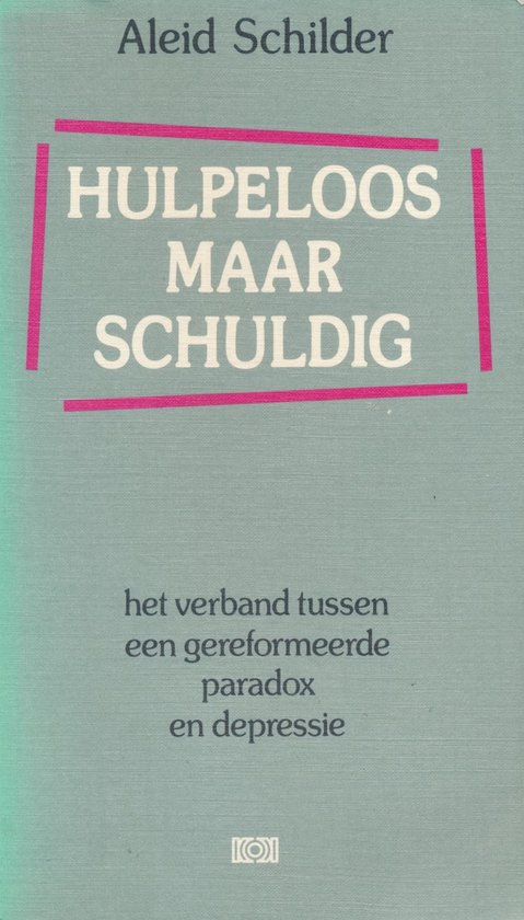 9789024244447 - Hulpeloos maar schuldig