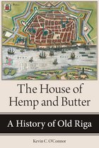 NIU Series in Slavic, East European, and Eurasian Studies-The House of Hemp and Butter