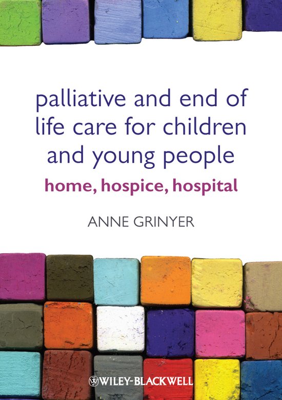 Palliative And End Of Life Care For Children And Young Peopl