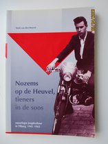 Nozems op de heuvel - tieners in de soos / Tilburg