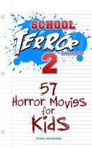 School of Terror - School of Terror: 57 Horror Movies for Kids (2020)