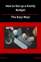 How to Set Up A Family Budget - The Easy Way!
