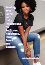 Self-Care - Feeding Your Spirit with Daily Inspirations