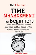 The Effective Time Management for Beginners