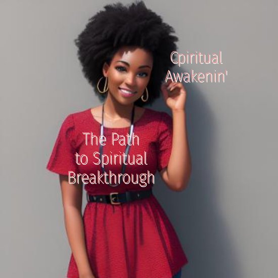 Spiritual Path/ Journey - The Path to Spiritual Breakthrough (ebook ...