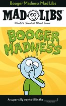 Mad Libs- Booger Madness Mad Libs