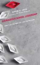 Courageous School Leadership