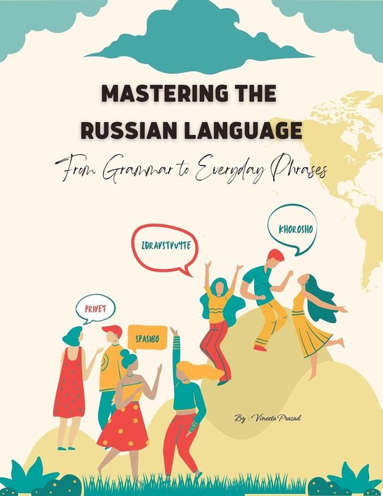 Course 1 - Mastering the Russian Language: From Grammar to Everyday ...