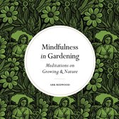 Mindfulness series - Mindfulness in Gardening