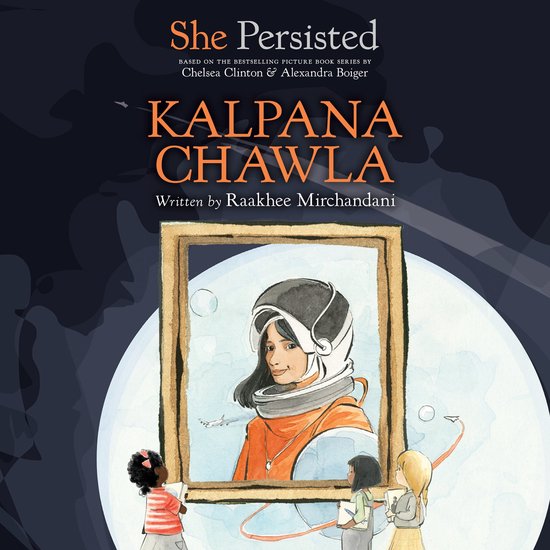 She Persisted: Kalpana Chawla - cover