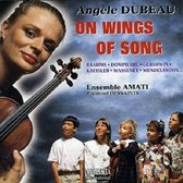Angèle Dubeau, Ensemble Amati - On Wings Of Song (CD)