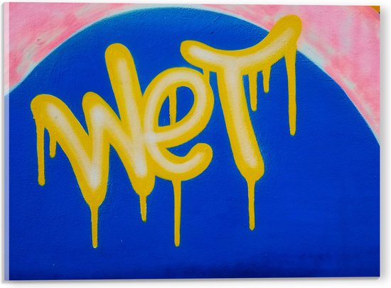 Acrylglas - Gele Graffiti Tekst ''Wet'' op Blauwe Ondergrond - 40x30 cm Foto op Acrylglas (Met Ophangsysteem)