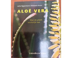 Aloe vera - Wat de plant werkelijk kan