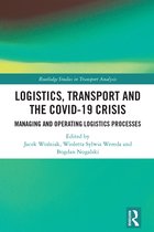 Routledge Studies in Transport Analysis- Logistics, Transport and the COVID-19 Crisis
