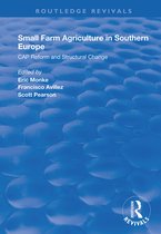 Routledge Revivals- Small Farm Agriculture in Southern Europe